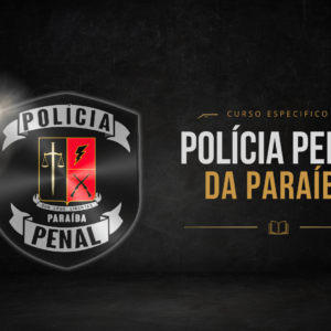 POLÍCIA PENAL PARAÍBA (PPPB)